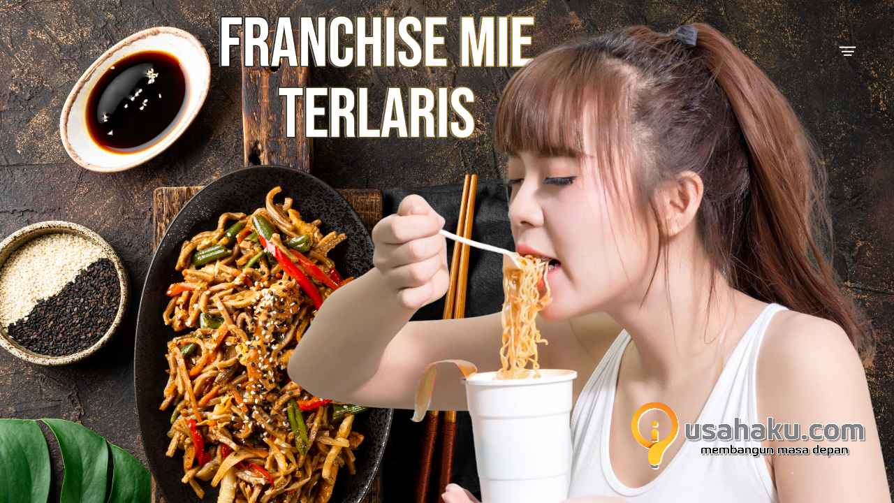 Ini Dia Franchise Mie Kekinain Paling Dicari di 2026, Cek Sekarang!